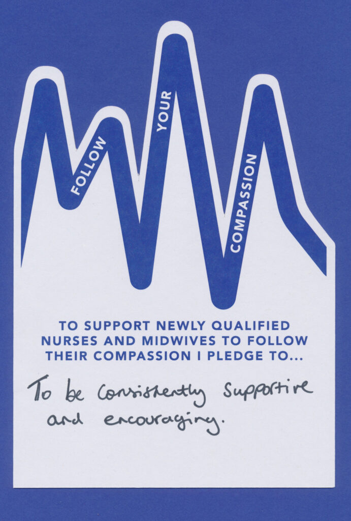To support newly qualified nurses and midwives follow the compassionate support.